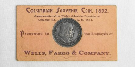 Wells Fargo 1892 Columbian Souvenir Coin Keepsake