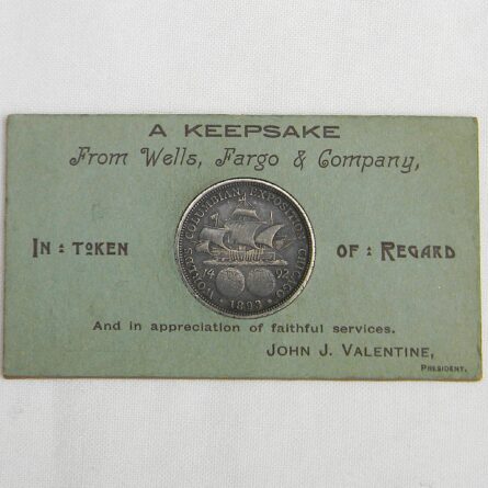 Wells Fargo 1892 Columbian Souvenir Coin Keepsake
